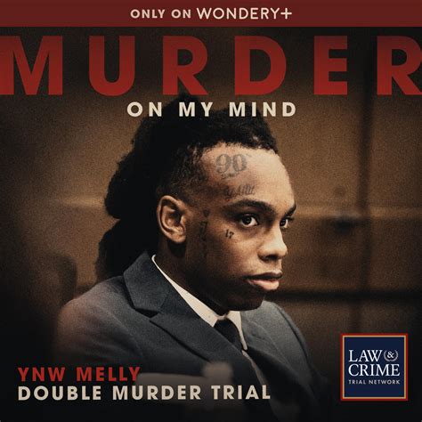 Murder On My Mind: YNW Melly Double Murder Trial | iHeart