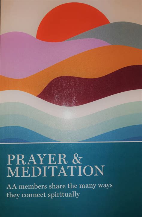 Prayer and Meditation – Alcoholics Anonymous