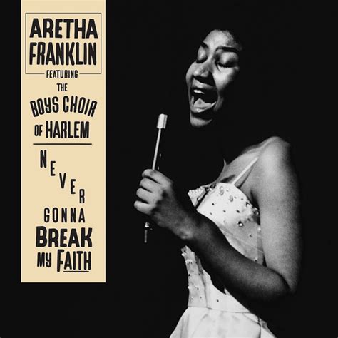 Listen to Aretha Franklin's Solo Version of 'Never Gonna Break My Faith ...