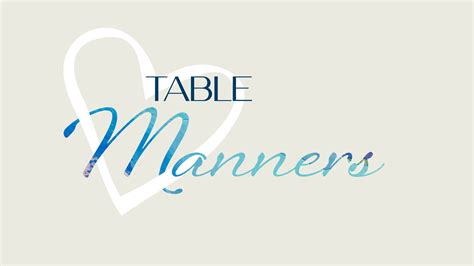 Table Manners | South Elkhorn Christian Church