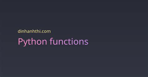 Python functions | Site of Thi
