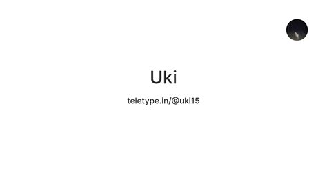 Uki — Teletype