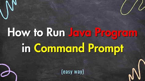 Image result for Steps to Run a Java Program in Command Prompt
