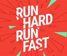 Image result for run hard