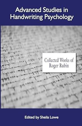 Advanced Studies in Handwriting Psychology: Collected Works of Roger ...