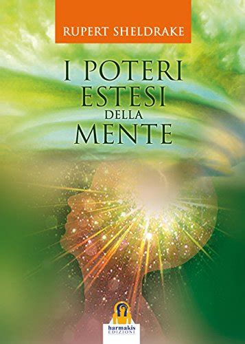 I Poteri Estesi della Mente (Italian Edition) eBook : Rupert Sheldrake ...