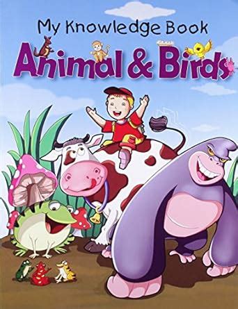 Buy Animal & Birds - My Knowledge Book Book Online at Low Prices in ...
