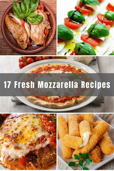 17 Best Fresh Mozzarella Recipes - IzzyCooking