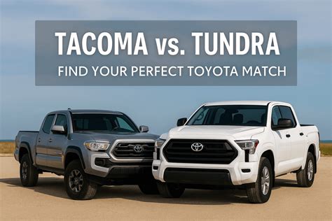 2025 Tacoma vs. Tundra: What's Better For Me? | Earl Stewart Toyota