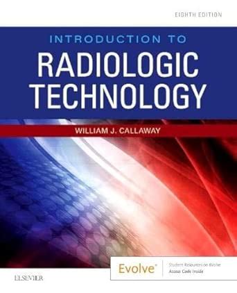Buy Old Edition - Introduction to Radiologic Technology Book Online at ...