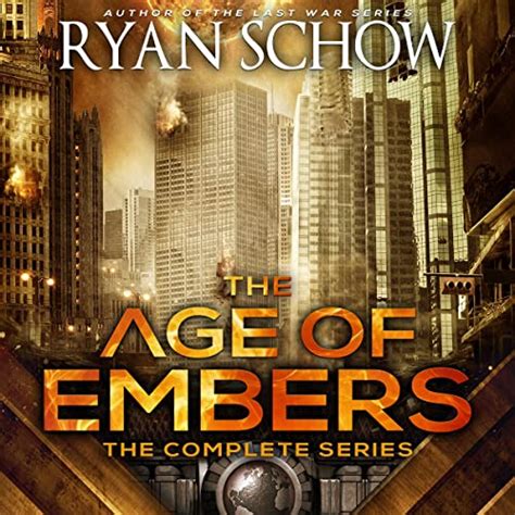 The Complete Age of Embers Series (Books 1-5): A Post-Apocalyptic EMP ...