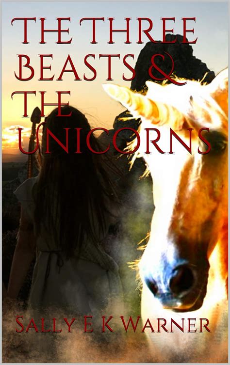 The Three Beasts & The Unicorns eBook : Warner, Sally E K: Amazon.in: Books