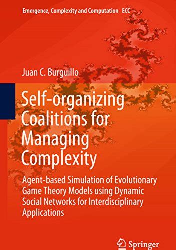 Self-organizing Coalitions for Managing Complexity: Agent-based ...