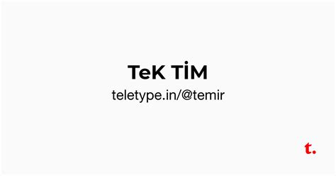 TeK TİM — Teletype