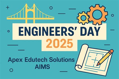 Engineers’ Day 2025 – Celebrating Innovation & Problem-Solving | AIMS ...