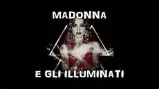 madonna e gli illuminati madonna e gli illuminati analisi in dettaglio madonna e gli illuminati madonna e gli illuminati analisi in dettaglio