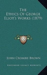 The Ethics of George Eliot's Works (1879): Buy The Ethics of George ...