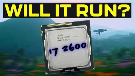 Star Citizen's Ancient Minimum Spec CPU - hardware - StarZen