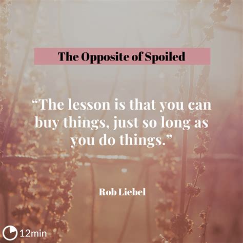 The Opposite of Spoiled Summary - Ron Lieber | 12min Blog