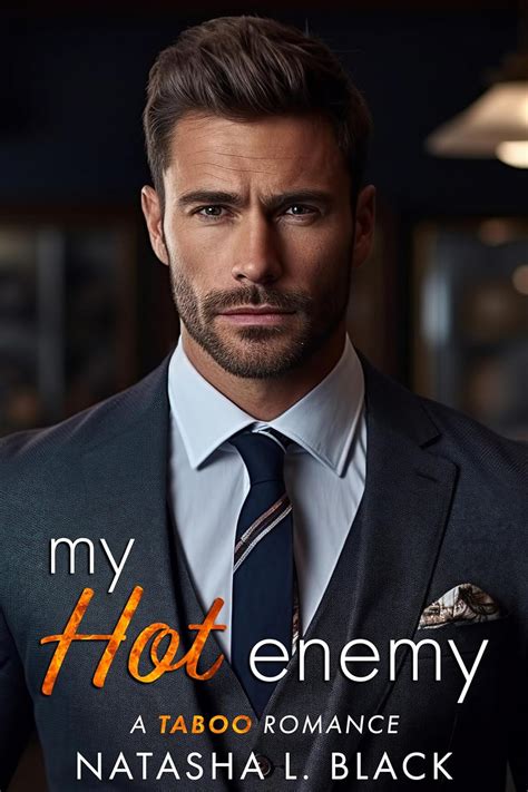 My Hot Enemy: A Taboo Romance (Southern Heat) eBook : Black, Natasha L ...
