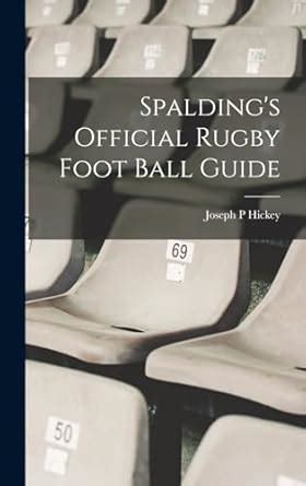 Buy Spalding's Official Rugby Foot Ball Guide Book Online at Low Prices ...