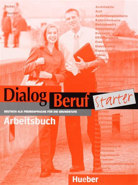 Arbeitsbuch (Dialog Beruf Starter: Arbeitsbuch) : Becker, Norbert ...