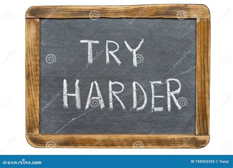 Try harder stock image. Image of approach, simple, result - 104352335
