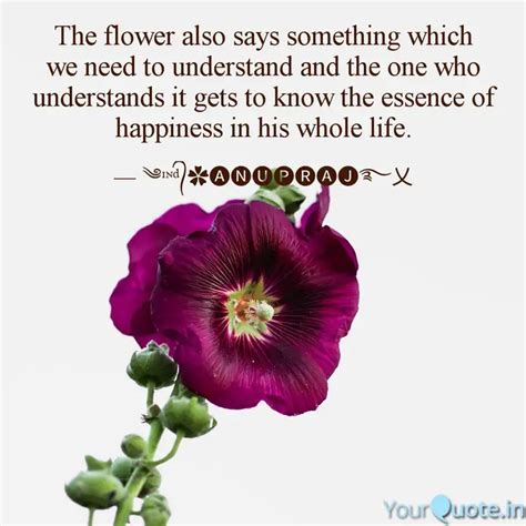 The flower also says some... | Quotes & Writings by Dr°᭄Anup raj ...