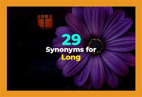29 Other Ways to Say LONG | LONG Synonyms With Examples
