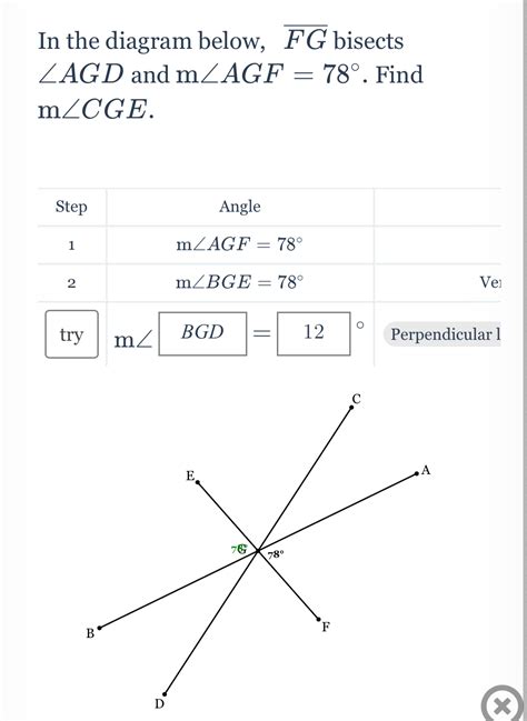 Solved: In the diagram below, overline FG bisects ∠ AGD and m∠ AGF=78 ...
