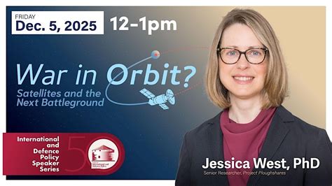 War in Orbit? Satellites and the Next Battleground with Jessica West ...