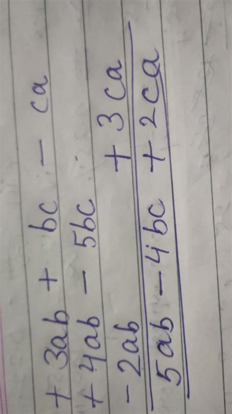3. Add the following by column and horizontal method 3ab + bc-ca, 4ab ...