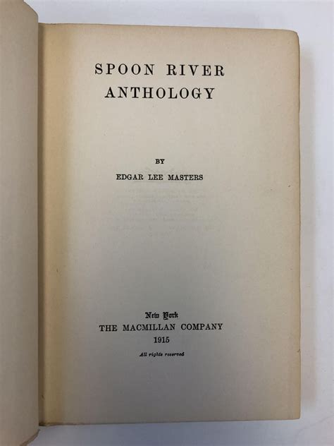 SPOON RIVER ANTHOLOGY | Edgar Lee Masters | First Edition, First Printing