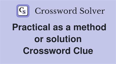 Practical as a method or solution - Crossword Clue Answers - Crossword ...