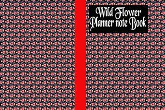 Wild Flower note book: Wild Flower note book2022-2023 eBook : islam ...