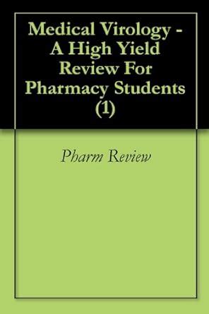 Medical Virology - A High Yield Review For Pharmacy Students (1) eBook ...