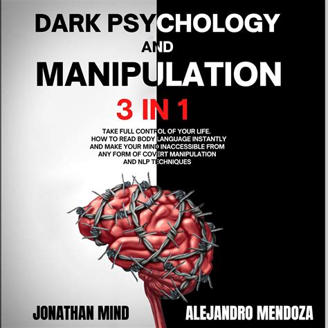 Buy Dark Psychology and Manipulation: 3 in 1: Take Full Control of Your ...
