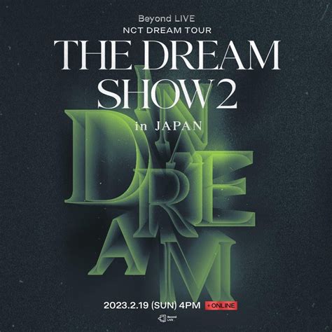 230130 NCT Dream's 'THE DREAM SHOW2 : In A DREAM - in JAPAN' February ...