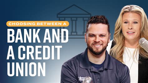 Choosing Between a Bank and a Credit Union - Financial Issues ...