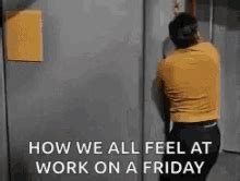 Friday Work GIFs | Tenor