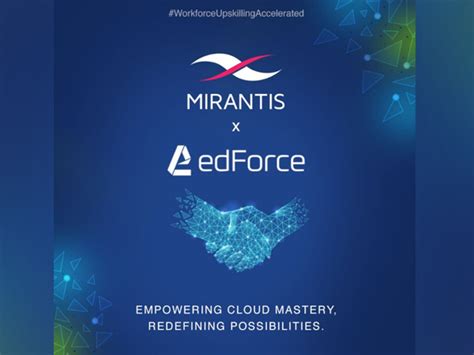 Mirantis Partners with edForce to Revolutionize Cloud-Native Training ...