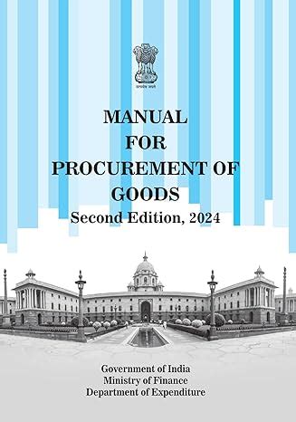 Buy Manual for Procurement of Goods Second Edition, 2024 (H.C.) Book ...