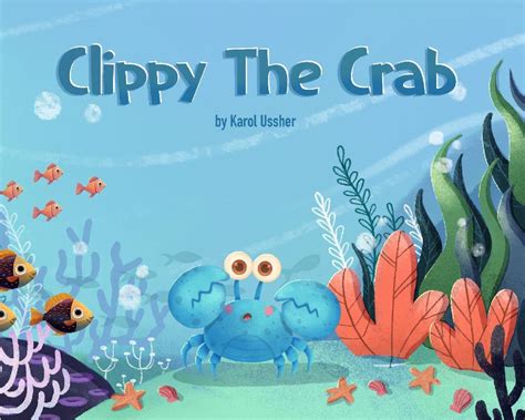Clippy The Crab: A Story of Inclusion & Diversity in the sea eBook ...