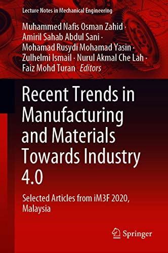 Recent Trends in Manufacturing and Materials Towards Industry 4.0 ...