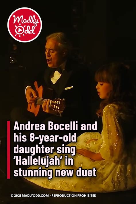 Andrea Bocelli and his 8-year-old daughter sing ‘Hallelujah’ in ...