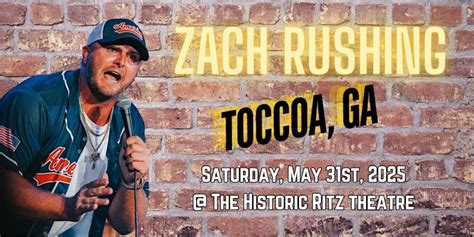 Zach Rushing in Toccoa, GA!, THE HISTORIC RITZ THEATRE, Toccoa, 31 May ...
