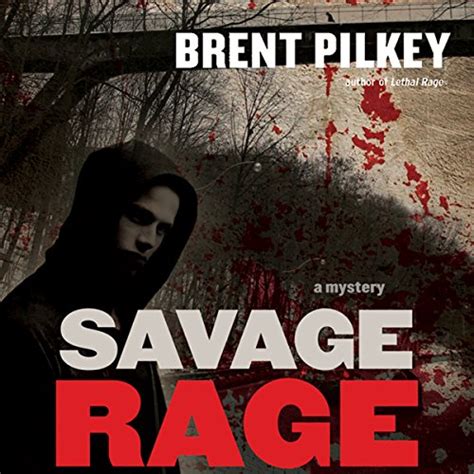 Savage Rage: Rage Series, Book 2 (Audio Download): Brent Pilkey, Ray ...
