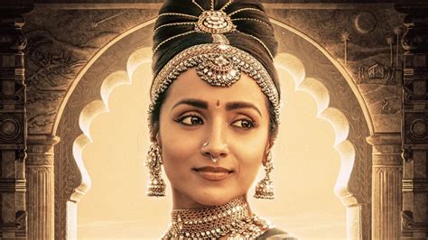 Ponniyin Selvan movie character poster of trisha is out now actress to ...