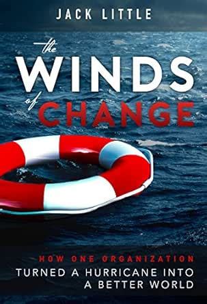 The Winds of Change: How One Organization Turned a Hurricane Into a ...
