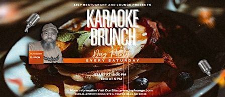 LISP Restaurant and Lounge Karaoke Brunch Saturdays with DJ Ron., 6339 ...